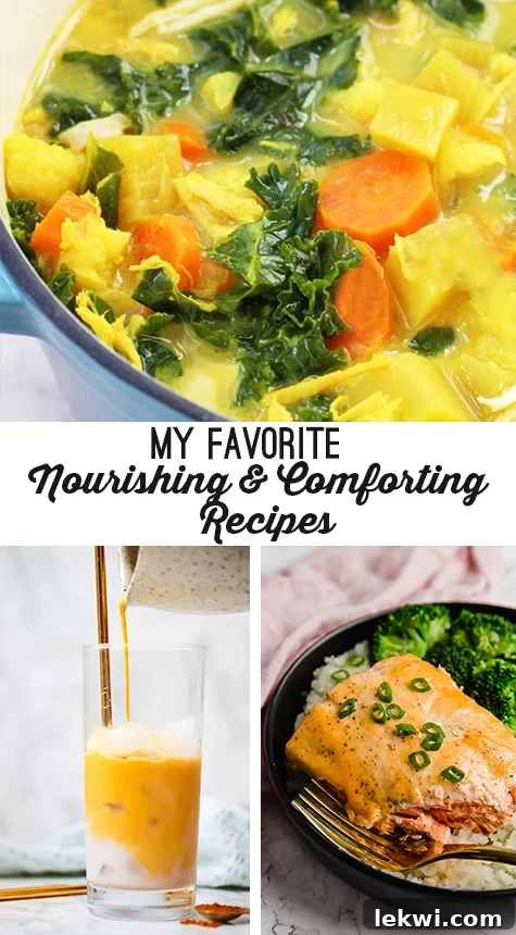 Photos of bang bang salmon, turmeric latte, and turmeric chicken soup with text reading "my favorite nourishing & comforting recipes"