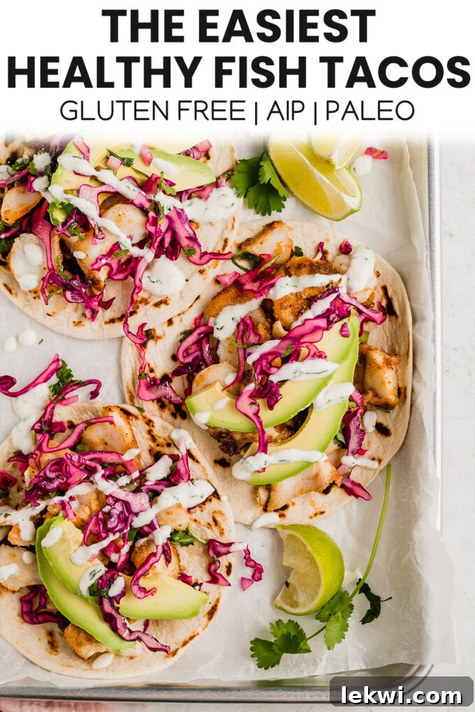 Tacos with text "The Easiest Healthy Fish Tacos Gluten Free | AIP | Paleo."