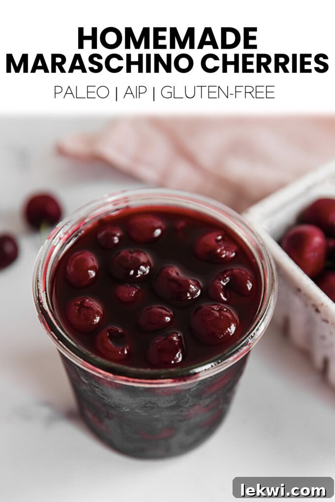 Cherries with text \"Homemade Maraschino Cherries Paleo | AIP | Gluten-Free.\"
