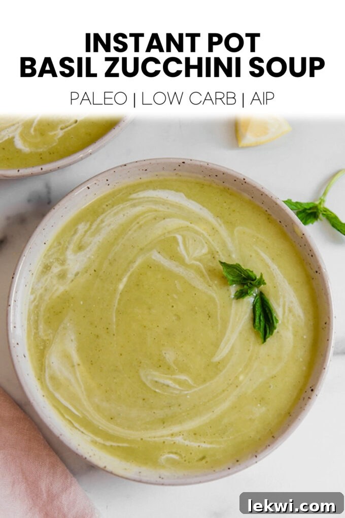 Soup with text \"Instant Pot Basil Zucchini Soup Paleo | Low Carb | AIP.\"