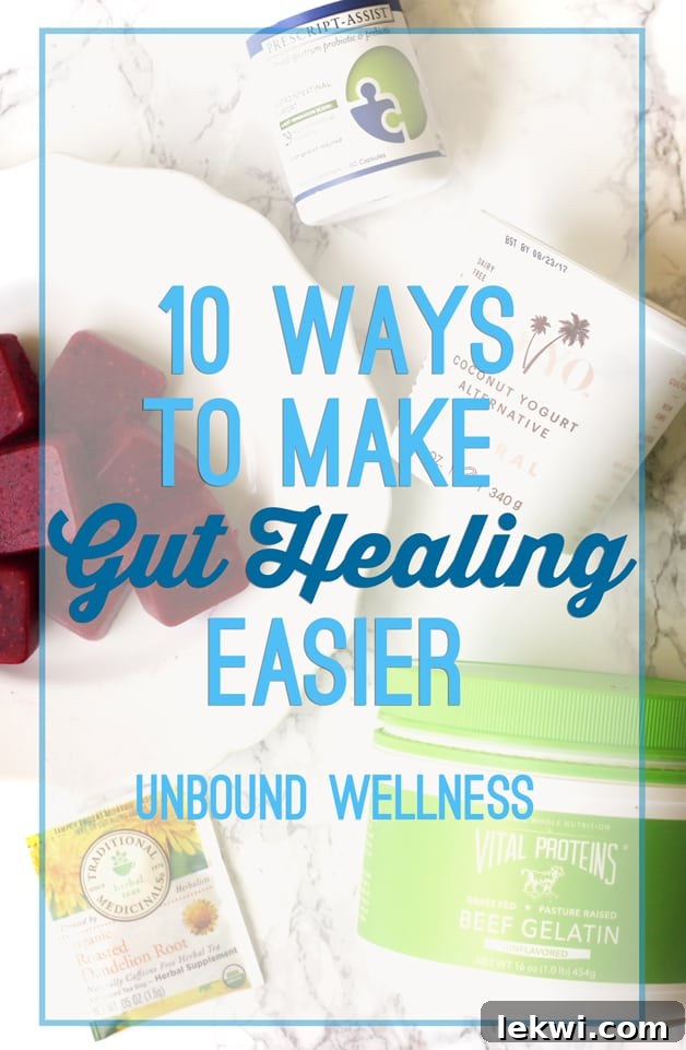 10 Ways To Make Gut Healing Easier