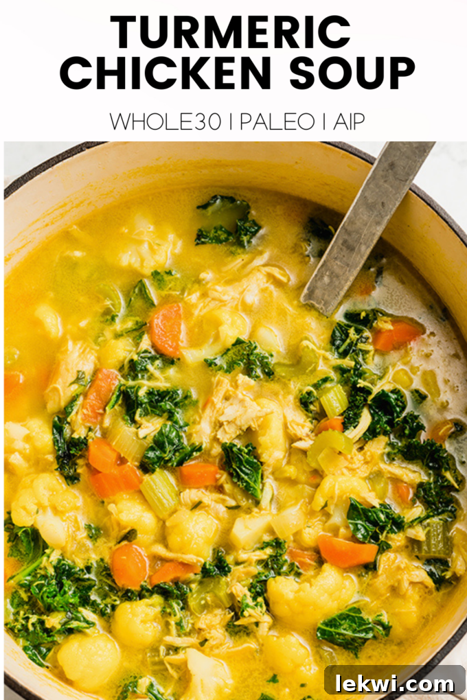 Soup with text \"Turmeric Chicken Soup Whole30 | Paleo | AIP.\"