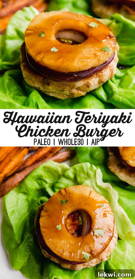 A Hawaiian Teriyaki Chicken burger topped with pineapple and on a piece of lettuce with text reading "Hawaiian Teriyaki Chicken Burger Paleo Whole30 AIP"